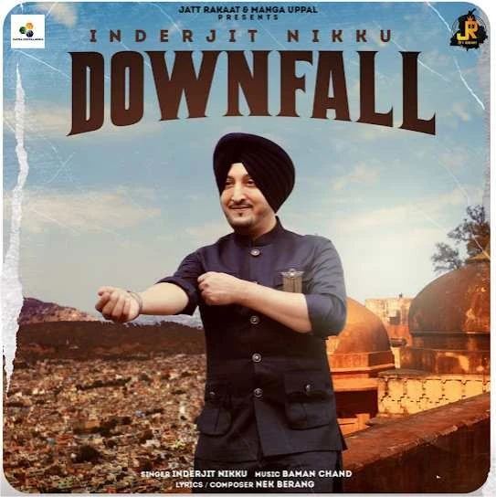 Download Downfall Inderjit Nikku mp3 song