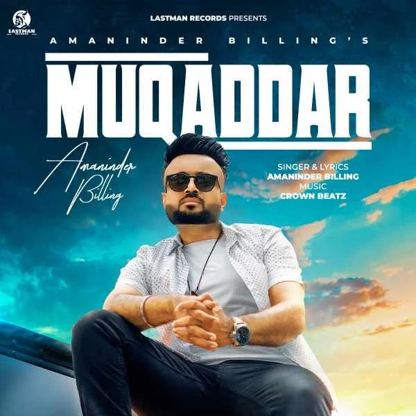 Download Muqaddar Amaninder Billing mp3 song