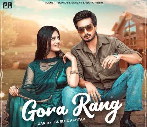 Download Gora Rang Jigar, Gurlez Akhtar mp3 song, Gora Rang Jigar, Gurlez Akhtar full album download