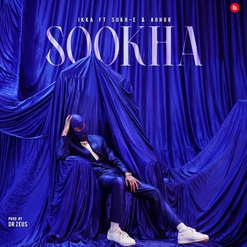 Download Sookha Ikka, Sukh-E, Aghor and others... mp3 song