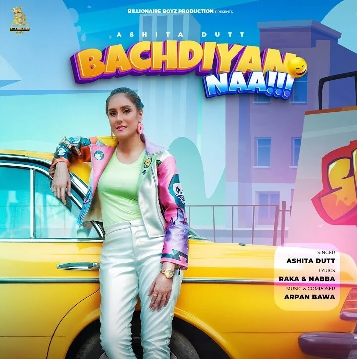 Download Bachdiyan Naa Ashita Dutt mp3 song