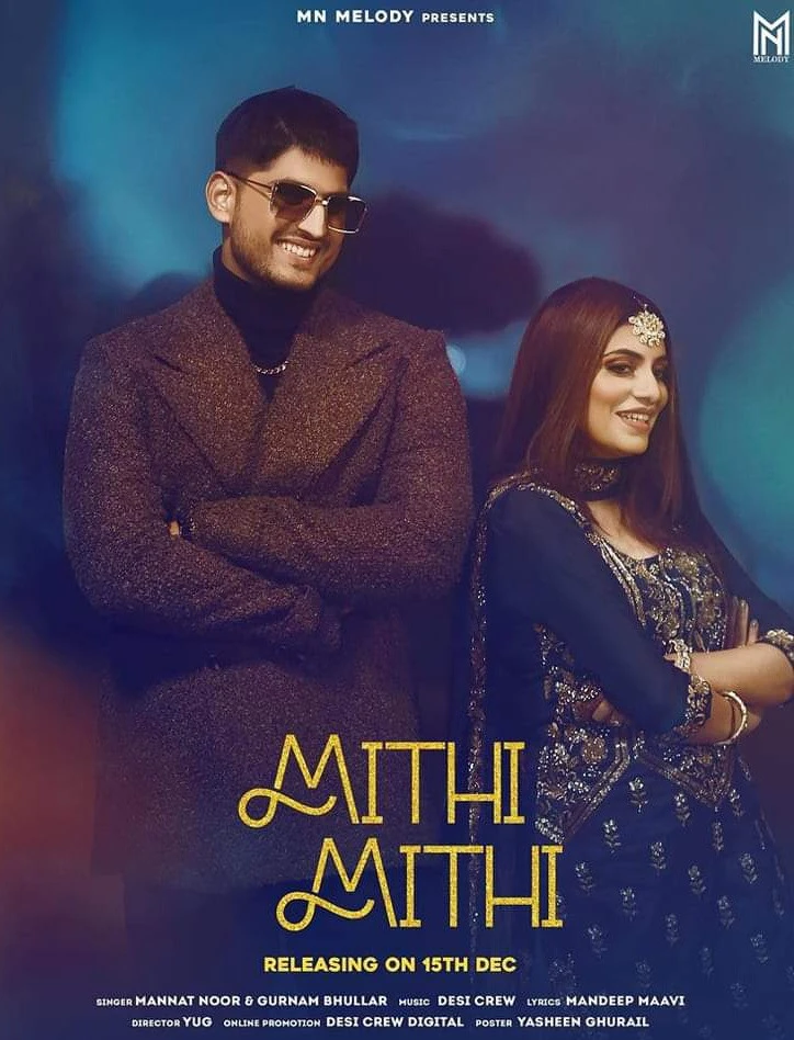 Download Mithi Mithi Gurnam Bhullar and Mannat Noor mp3 song
