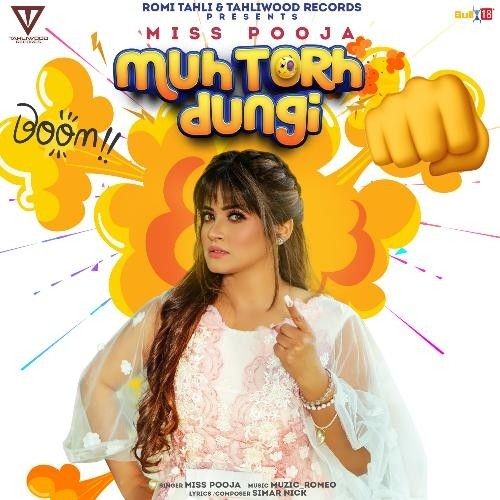 Download Muh Torh Dungi Miss Pooja mp3 song, Muh Torh Dungi Miss Pooja full album download