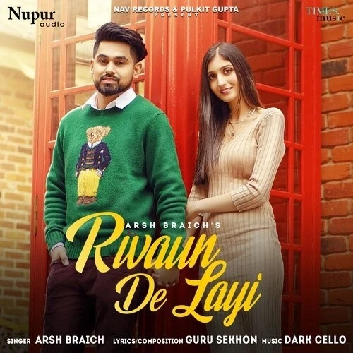 Download Rwaun De Layi Arsh Braich mp3 song