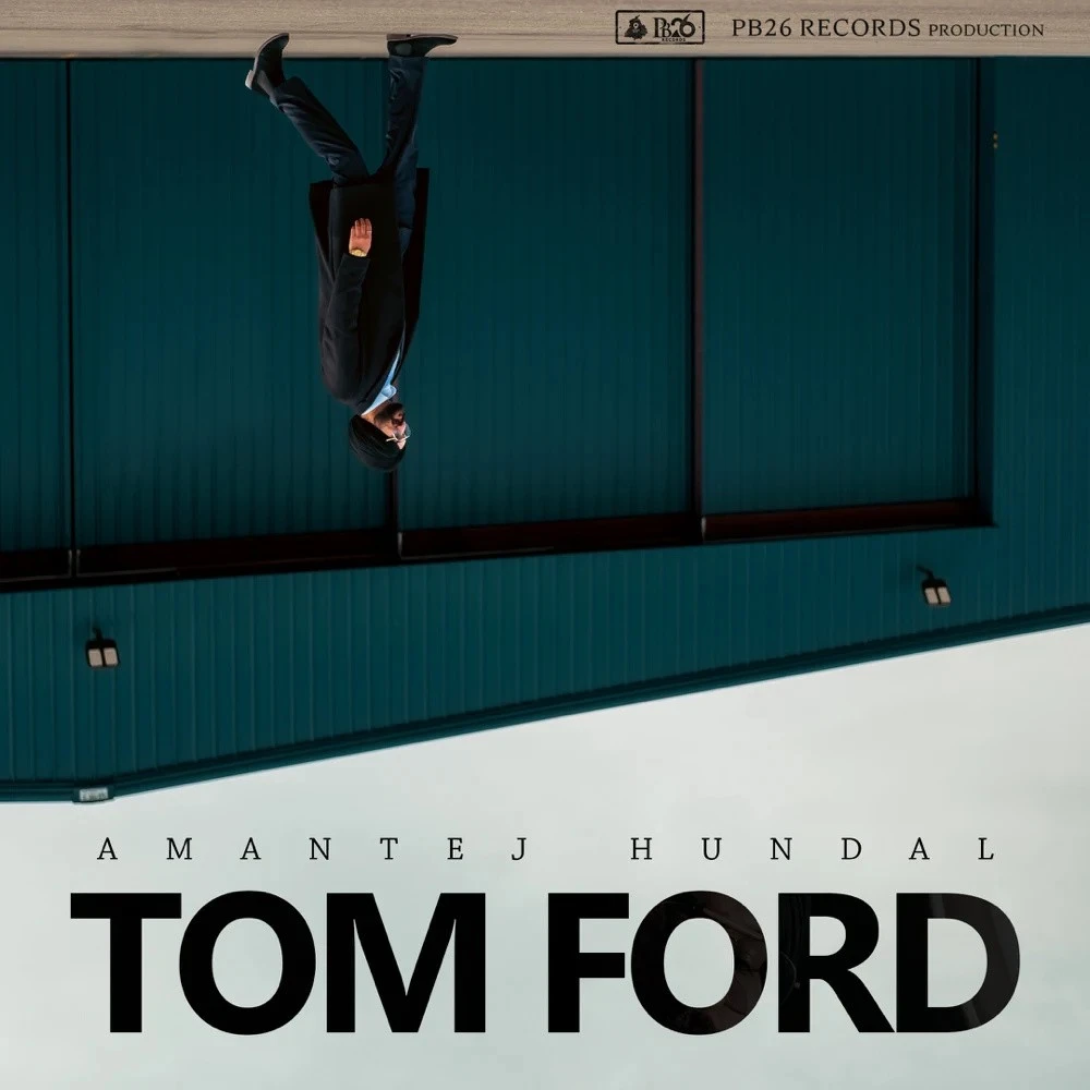 Download Tom Ford Amantej Hundal mp3 song