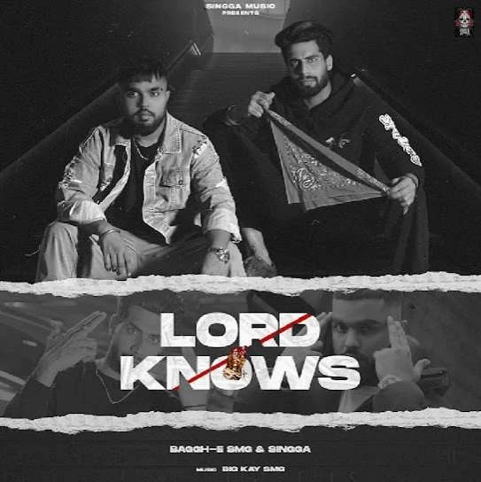 Download Lord Knows Singga and Baggh-e SMG mp3 song