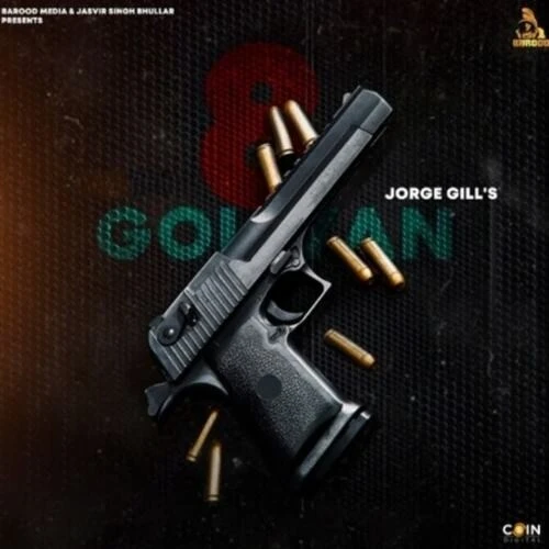 Download 8 Goliyan Jorge Gill mp3 song