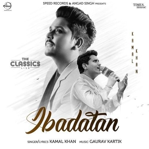 Download Ibadatan Kamal Khan mp3 song, Ibadatan Kamal Khan full album download
