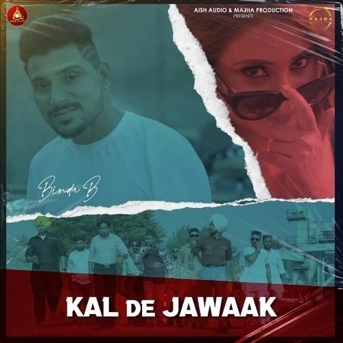 Download Kal De Jawaak Binda B mp3 song