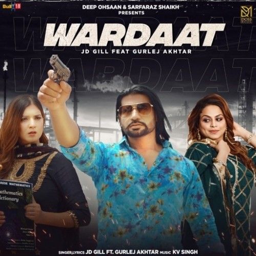 Download Wardaat JD Gill, Gurlej Akhtar mp3 song, Wardaat JD Gill, Gurlej Akhtar full album download