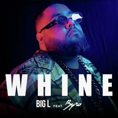 Download Whine Big L mp3 song
