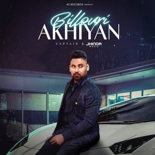 Download Billouri Akhiyan Captain mp3 song, Billouri Akhiyan Captain full album download