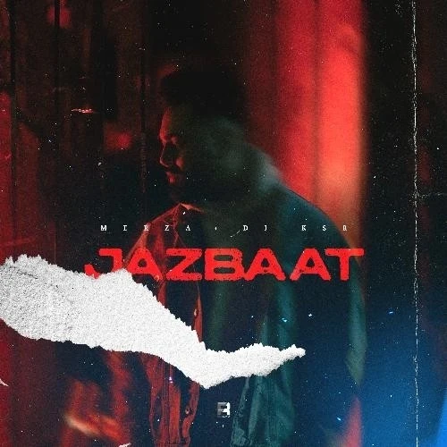 Download Jazbaat Merza mp3 song