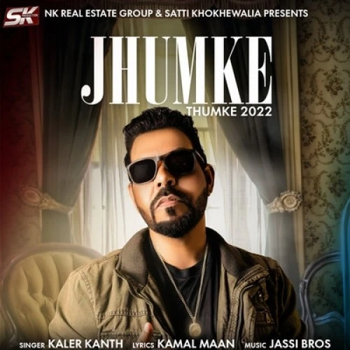 Download Jhumke (Thumke 2022) Kaler Kanth mp3 song
