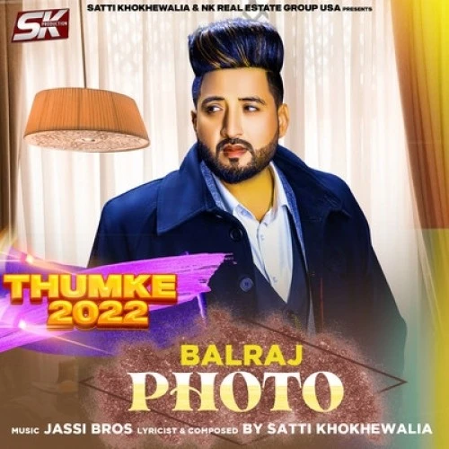 Download Photo (Thumke 2022) Balraj mp3 song