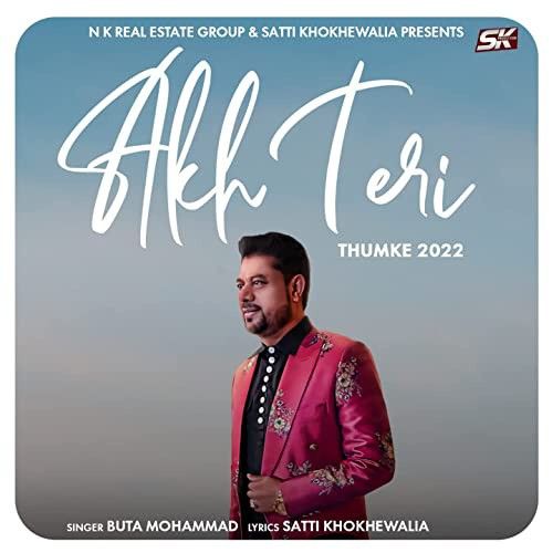 Download Akh Teri (Thumke 2022) Buta Mohammad mp3 song, Akh Teri (Thumke 2022) Buta Mohammad full album download