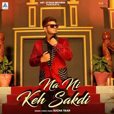 Download Na Ni Keh Sakdi Sucha Yaar mp3 song, Na Ni Keh Sakdi Sucha Yaar full album download