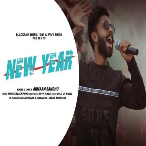 Download New Year Armaan Sandhu mp3 song, New Year Armaan Sandhu full album download