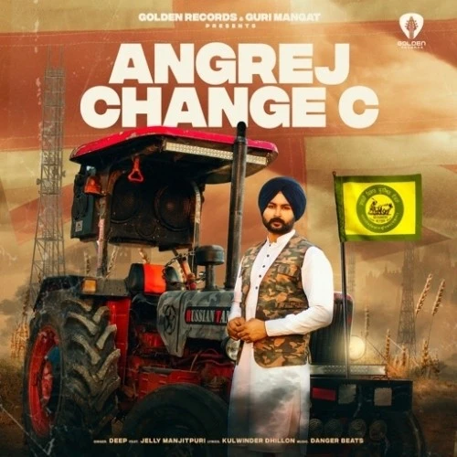 Download Angrej Change C Deep and Jelly Manjitpuri mp3 song