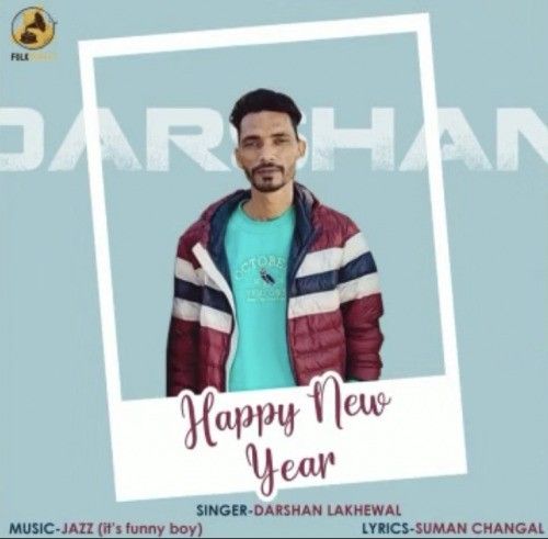 Download Happy New Year Darshan Lakhewala mp3 song, Happy New Year Darshan Lakhewala full album download