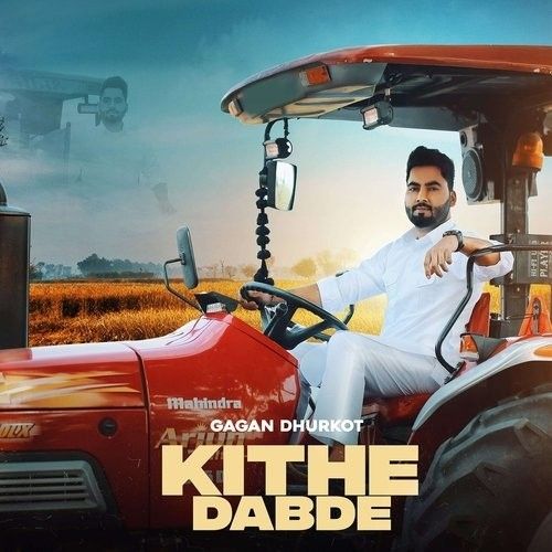 Download Kithe Dabde Gagan Dhurkot mp3 song, Kithe Dabde Gagan Dhurkot full album download