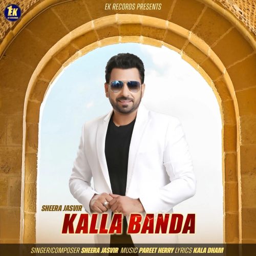 Download Kalla Banda Sheera Jasvir mp3 song, Kalla Banda Sheera Jasvir full album download