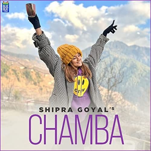 Download Chamba Shipra Goyal mp3 song, Chamba Shipra Goyal full album download