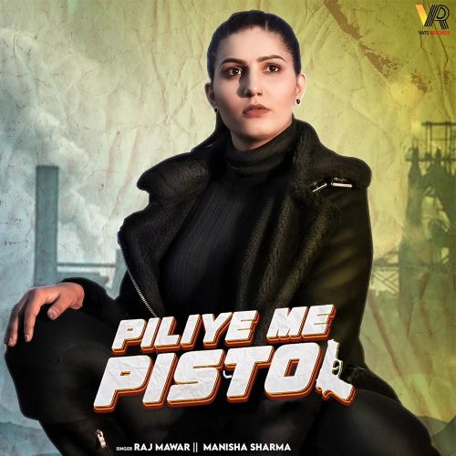Download Piliye Me Pistol Raj Mawar, Manisha Sharma mp3 song, Piliye Me Pistol Raj Mawar, Manisha Sharma full album download