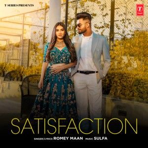 Download Satisfaction Romey Maan mp3 song, Satisfaction Romey Maan full album download