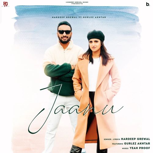 Download Jaanu Hardeep Grewal, Gurlez Akhtar mp3 song, Jaanu Hardeep Grewal, Gurlez Akhtar full album download