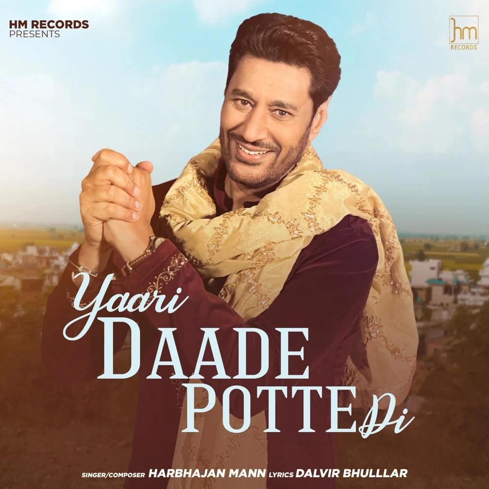Download Yaari Daade Potte Di Harbhajan Mann mp3 song, Yaari Daade Potte Di Harbhajan Mann full album download