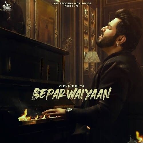 Download Beparwaiyaan Vipul Mehta mp3 song, Beparwaiyaan Vipul Mehta full album download