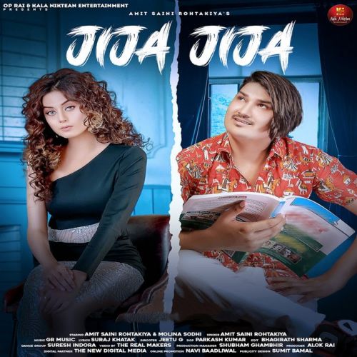 Download Jija Jija Amit Saini Rohtakiya mp3 song, Jija Jija Amit Saini Rohtakiya full album download