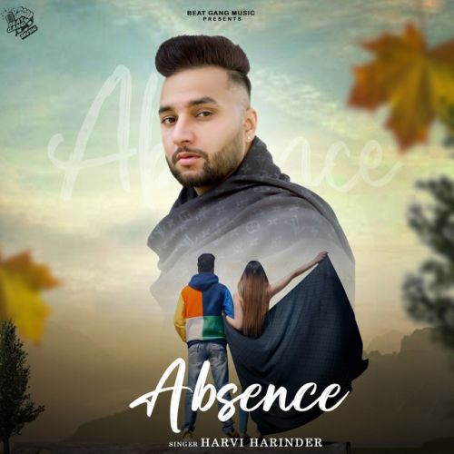 Download Absence Harvi Harinder mp3 song, Absence Harvi Harinder full album download