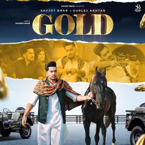 Download Gold Savjot Brar, Gurlez Akhtar mp3 song, Gold Savjot Brar, Gurlez Akhtar full album download