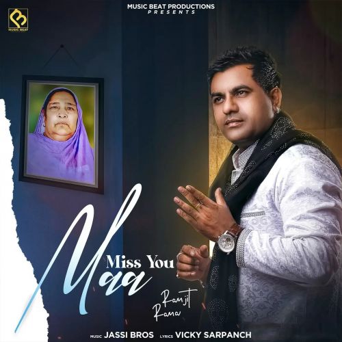 Download Miss You Maa Ranjit Rana mp3 song, Miss You Maa Ranjit Rana full album download