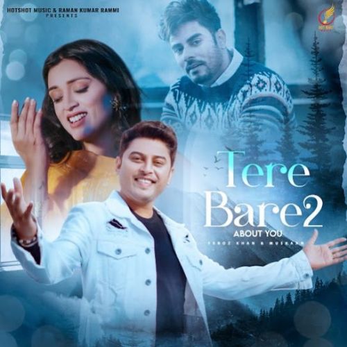 Download Tere Bare 2 Feroz Khan mp3 song, Tere Bare 2 Feroz Khan full album download