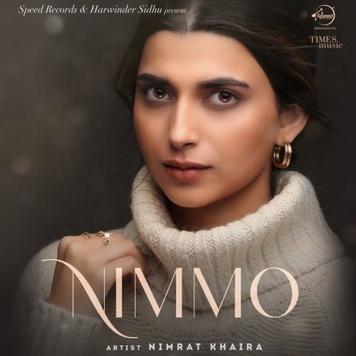 Download Handsome Nimrat Khaira mp3 song, Nimmo Nimrat Khaira full album download