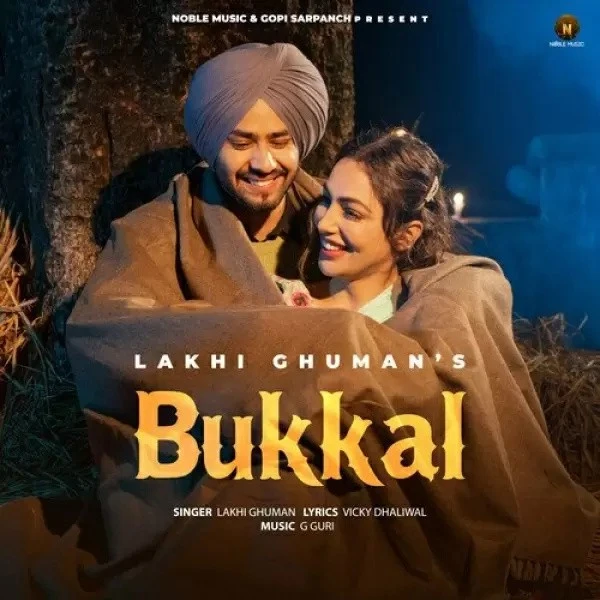 Download Bukkal Lakhi Ghuman mp3 song, Bukkal Lakhi Ghuman full album download