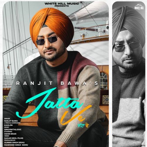 Download Jatta Ve Ranjit Bawa mp3 song, Jatta Ve Ranjit Bawa full album download