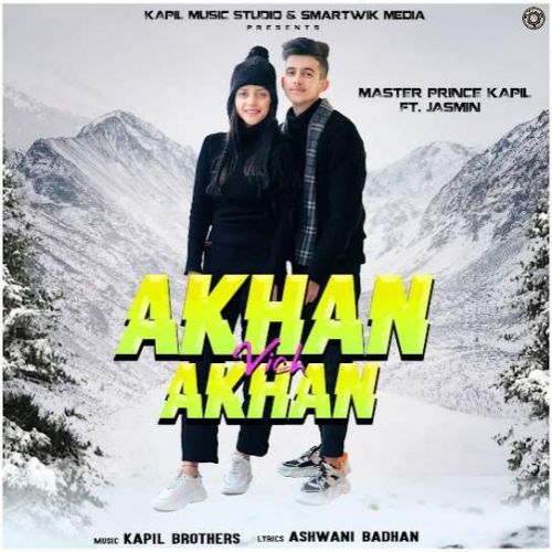Download Akhan Vich Akhan Master Prince Kapil mp3 song, Akhan Vich Akhan Master Prince Kapil full album download