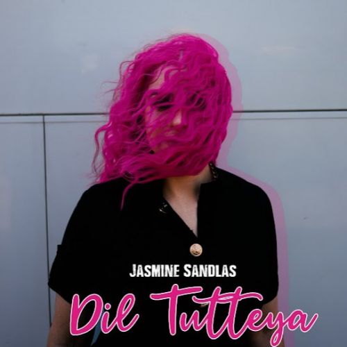 Download Dil Tutteya Jasmine Sandlas mp3 song, Dil Tutteya Jasmine Sandlas full album download