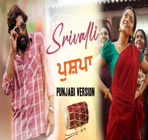 Download Srivalli (Punjabi Version) Rajveer Rajaa mp3 song, Srivalli (Punjabi Version) Rajveer Rajaa full album download