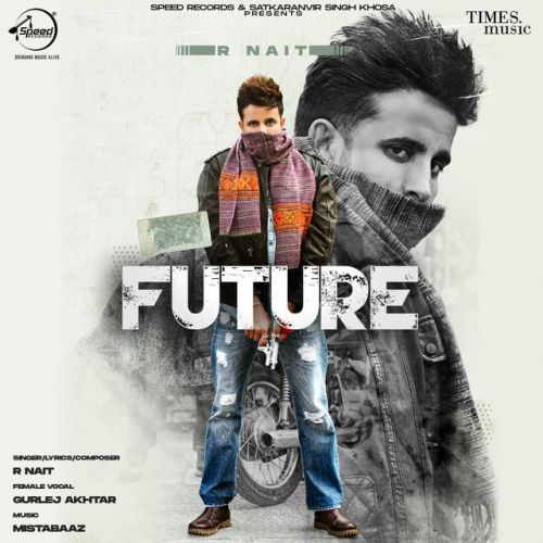 Download Future R Nait, Gurlej Akhtar mp3 song, Future R Nait, Gurlej Akhtar full album download