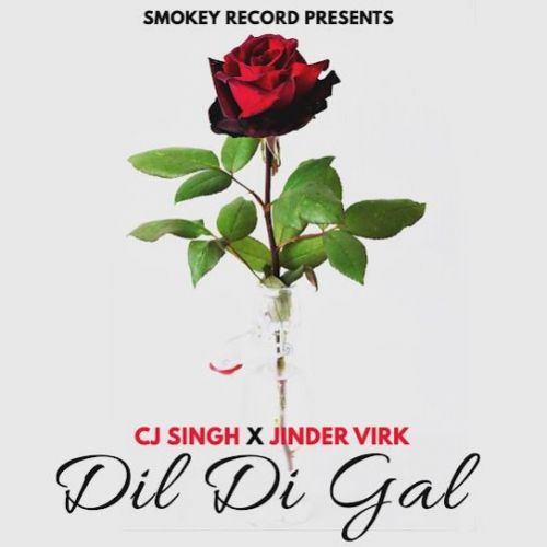 Download Dil Di Gal CJ Singh mp3 song, Dil Di Gal CJ Singh full album download