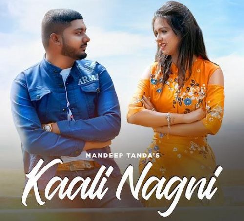 Download Kaali Nagni Mandeep Tanda mp3 song, Kaali Nagni Mandeep Tanda full album download
