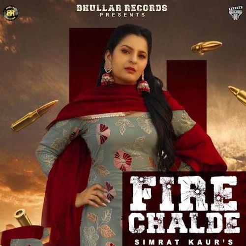 Download Fire Chalde Simrat Kaur mp3 song, Fire Chalde Simrat Kaur full album download