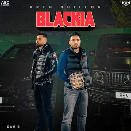 Download Blackia Prem Dhillon mp3 song, Blackia Prem Dhillon full album download