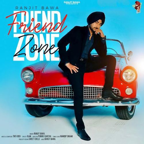 Download Friend Zone Ranjit Bawa mp3 song, Friend Zone Ranjit Bawa full album download