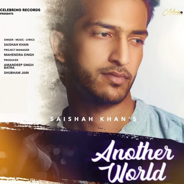 Download Another World SaiShah Khan mp3 song